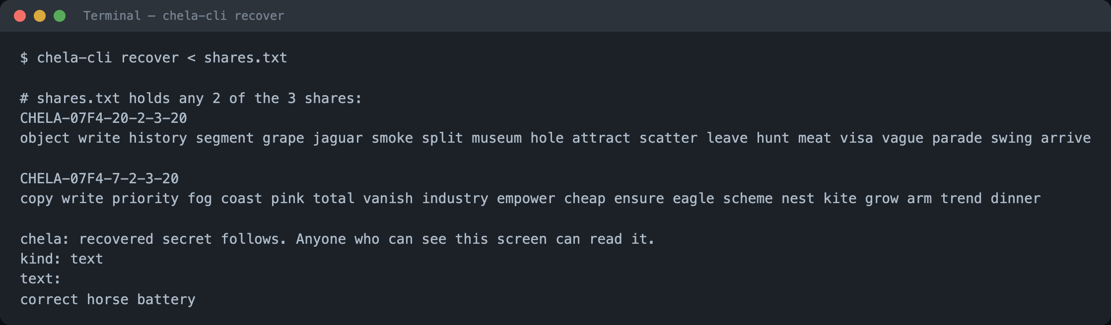 Terminal: chela-cli recover reads two shares from standard input and prints the recovered secret after a one-line caution.